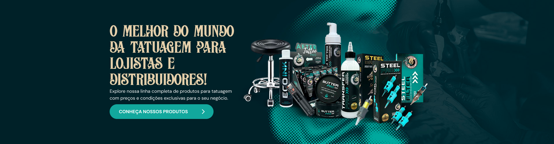 O melhor do mundo da tatuagem para lojistas e distribuidores!
